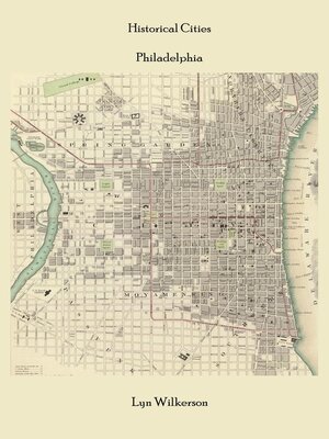 cover image of Historical Cities-Philadelphia, Pennsylvania